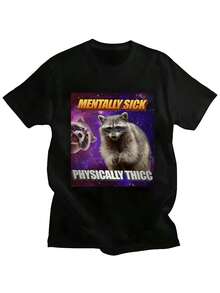 Mentally Sick Physically Thicc Raccoon Meme T Shirt Humor Opossum Loose T-Shirt Men's Women's Fashion Cotton Streetwear Y2K Tops - Negro - Ver 1
