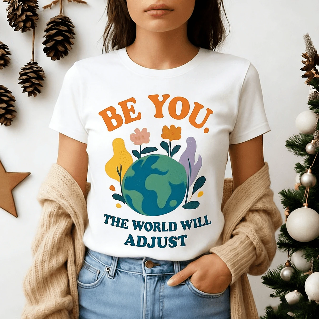 Be You. The World Will Adjust T-Shirt. - 白色 - 查看 1