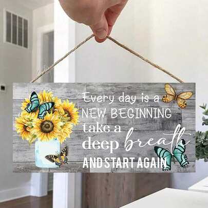 Every Day Is A New Beginning - Inspirational Wooden Wall Plaque, Rustic Style Home Decor, Sunflower & Butterfly Pattern - No Power Or Battery Required - No Feathers - Suitable For Any Occasion