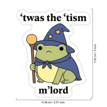 1 miếng dán "Twas The Tism M'Lord", hình dán ếch phù thủy dễ thương cho laptop, hình dán vinyl hài hước về sự đa dạng thần kinh, quà tặng chấp nhận chứng tự kỷ, hình dán Kindle chống thấm nước, hình dán bình nước hình ếch ma thuật, hình dán sổ tay meme về chứng tự kỷ, món quà hoàn hảo cho người yêu sách, hình dán xe hơi hình ếch phù thủy châm biếm, hình dán vinyl laptop dễ dán. - S1828 - Xem 2