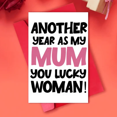 1pc Funny Mother's Day Card Birthday Card- Another Year As My MUM, You Lucky Woman, Humorous Mum Greeting Card Thank You Cards, Birthday Card, Perfect Gift For Mum, Wife,Christmas Card ﻿Mother's Day Father's Day NewYear Card