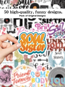 SCXXBSW 50 pezzi Adesivi "Sorella d'anima", regalo per le vacanze, decorazione per feste, ricompensa per la classe, regalo di compleanno, adesivi decorativi per quaderni, bagagli, chitarre, borracce, custodie per telefono, fai da te - A - Visualizzare 7