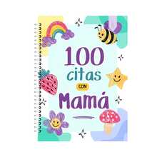 CUADERNO PARA LLENAR 100 CITAS CON MAMA - B - Ver 3