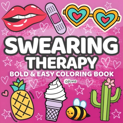 GDTME Swearing Therapy:Bold And Easy Colouring Books For Adults And Teens, Perfect Gifts For Easter, Mothers Day, Fathers Day, Music Festivals, Wedding Season And Birthdays. Coloring Patterns To Relieve Stress, Ideal For Friends Who Love Coloring And Back-To-School Vibes (Coloring In A Cozy Space). Sticker Book; School; Office Supplies; Stationery; Desk Accessories; Easter Gifts; Stuff; Squishy;Hen Party Supplies