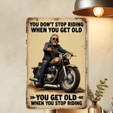 2D Plane, Retro Motorcycle Metal Signboard, Printed With The Rider's Famous Quote "You Won't Stop Riding Just Because You Get Old" - Heavy Iron Motorcycle Wall Decoration, Suitable For Caves And Bars, The Style Is As Shown In The Size Chart - Multicolor - View 3