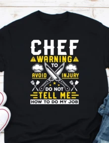 Chef Warning To Avoid Injury Shirt, Funny Cook Shirt, Baker Shirt, Funny Chef Shirt, Funny Kitchen Shirt, Gift For Chef, Culinary Student - Black - View 1