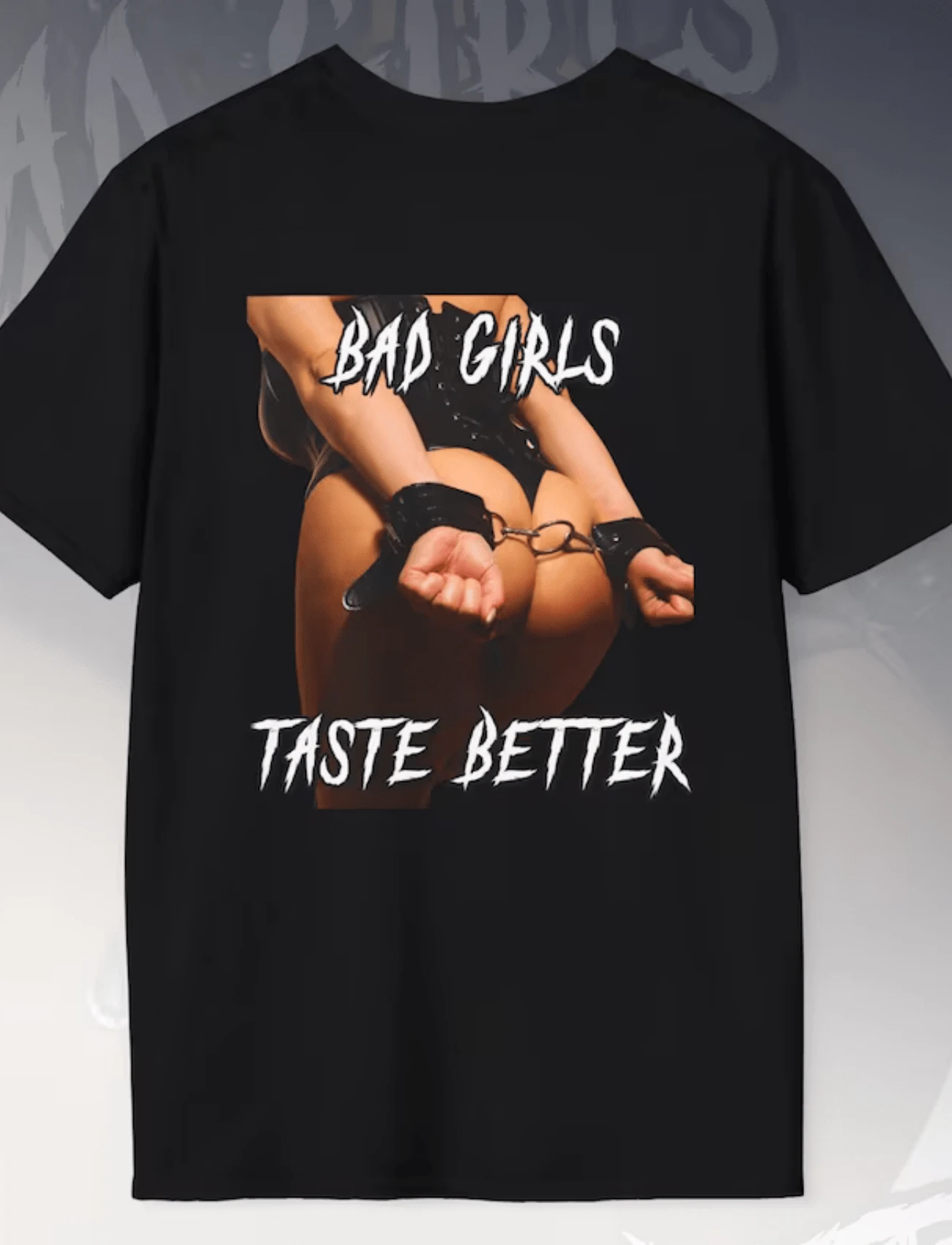Bad Girls Taste Better Shirt, Streetwear For Men, Gift For Him, Bold T-Shirt - Black - View 1