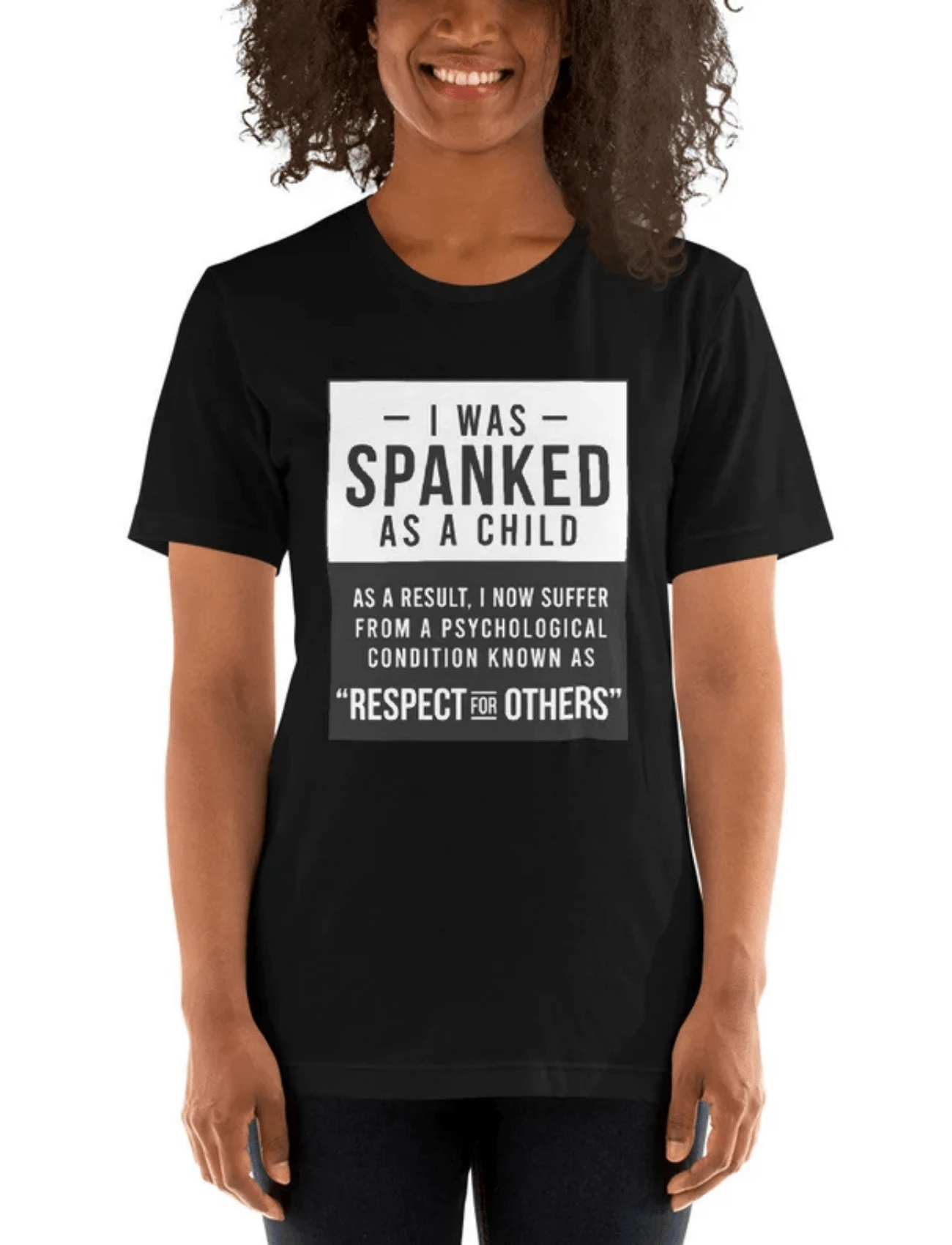 Satire T-Shirt, Respect For Others T Shirt, Spanked Tee Shirt, Funny Sayings Shirt - Black - View 1