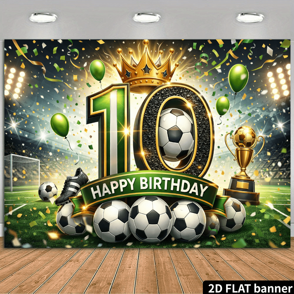 2D Flat Football Theme 10th Birthday Banner Background. Football Theme With Number 10, Golden Crown, Football, Golden Trophy, Football Shoes, Green Balloons, And Stadium, Confetti Elements, Made Of Polyester Material, No Power Required, Suitable For Indoor/Outdoor Celebration, Can Be Used As A Multi-Functional Wall Decor, Photo Backdrop, Applicable For Family Gatherings, Office Events, Outdoor Parties, Studio Setup, Holiday Gifts, Lightweight And Easy To Hang, With A Sporty Decorative Effect.