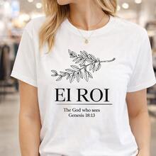 Camiseta de algodón para mujer Ei Roi El Dios Que Ve Génesis 18:13. Camiseta cristiana para uso diario o como camiseta conmemorativa para amigos o seres queridos. También adecuada como suéter. Entrega rápida. - Blanco - Ver 6