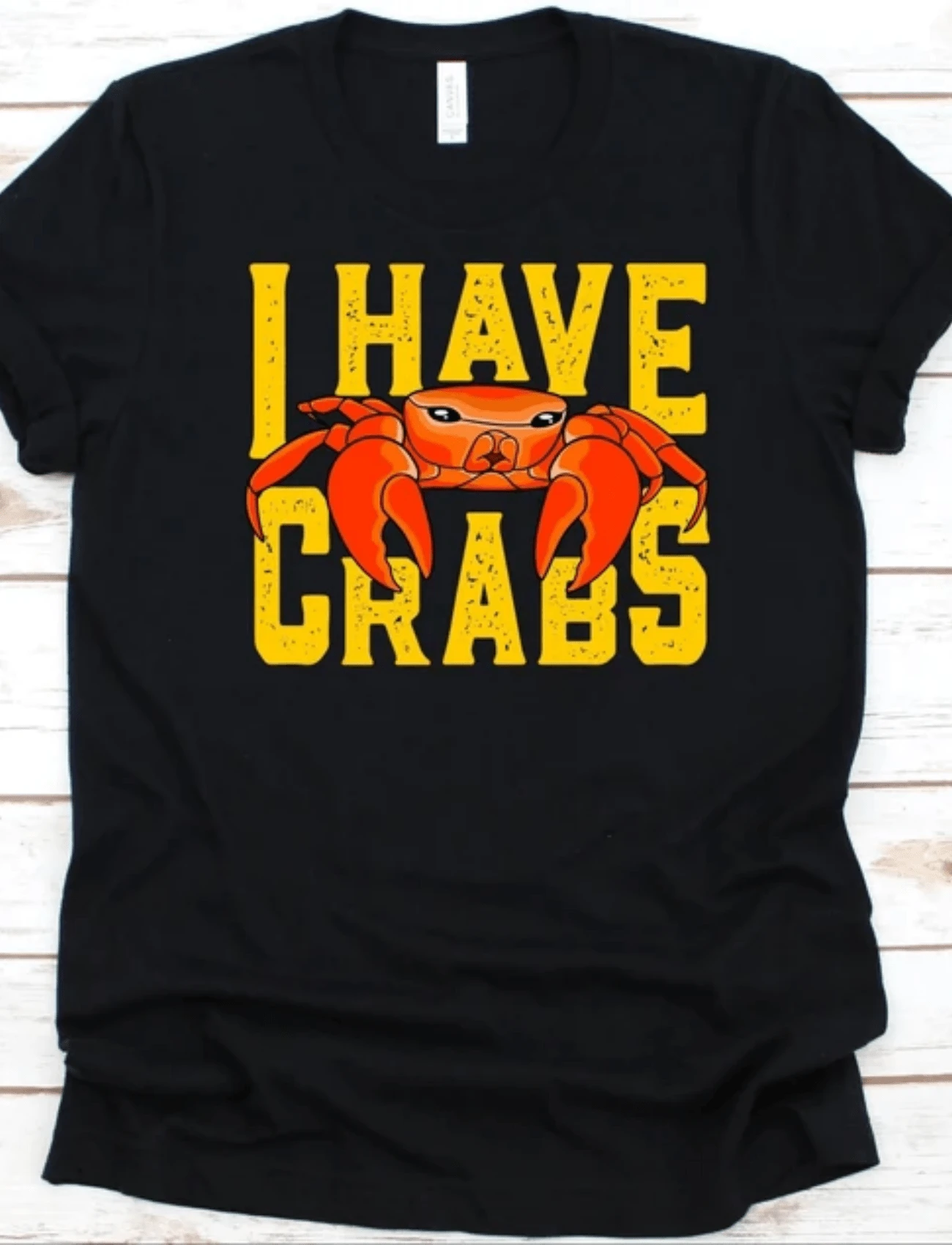I Have Crabs Shirt, Gift For Crab Lovers, Crab, Crabbing, Decapods, Crabmeat, Brachyura, Sea Creature, Sand Crab, Seafood, Crab Graphic - 黑色 - 查看 1