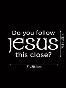 "Do You Follow Jesus This Close?" Reflective Vinyl Decal - Matte Finish, Asymmetrical Shape, PVC Material, For Car, Truck, Van, Wall, Laptop, Stickers - A - View 3