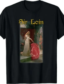 100% Cotton Sir Loin Funny Sirloin Steak Joke Medieval Accolade Art T-Shirt - 黑色 - 查看 1