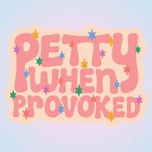 PETTY WHEN PROVOKED, Attitude Slogan Sticker With Personalized And Attitude - Waterproof Vinyl Sticker - Durable Matte Surface, Self-Adhesive Bumper Sticker, Suitable For Cars, Windows, Laptops, Trucks, Water Bottles - Multi-Functional Durable Design, Car Sticker - Vinyl - View 9