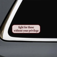 1pc 7-Inch Removable Waterproof Outdoor PVC Vinyl Sticker, Inspirational Slogan "Fight For Those Without Your Privilege", Creative Decorative Sticker, Waterproof Vinyl Material, Suitable For Any Smooth Surface - 7*2.22 Inches - View 10