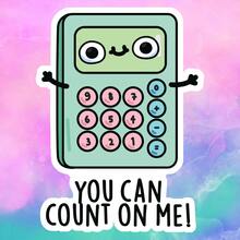 Green Calculator, You Can Count On Me! Suitable For Expressing Trustworthiness Waterproof Vinyl Sticker - Durable Matte Surface, Self-Adhesive Bumper Sticker, Suitable For Cars, Windows, Laptops, Trucks, Water Bottles - Multi-Functional Durable Design, Car Sticker - Vinyl - View 2