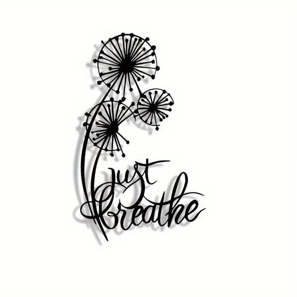 1 pieza Decoración de pared de acrílico elegante, patrón de flor de diente de león con cita inspiradora "Solo respira", adecuado para el hogar, la oficina, el dormitorio, la sala de estar, el jardín, la decoración festiva al aire libre, colgante de pared, sin plumas, material de acrílico