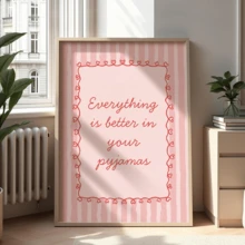 1pc Printable Bedroom Poster Layout, Pink Preppy Style Girl's Room Decoration, Pajamas Printed With Inspirational Quotes, Suitable For Home Decor, Room Decor, Bedroom Decor, Living Room Decoration, Bathroom Decor, Wall Decor, Optional Wall Art With Frame. - A - View 6