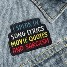 I Speak In Song Lyrics, Movie Quotes And Sarcasm" Hippie Art Punk Rock Cartoon Adventure Funny Cool Embroidered Patch, Clothing Accessory Sewing Embroidery Iron-On Applique Decoration For Shirts, Pants, Shoes, Bags - B-Black - View 3