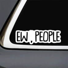 1件 7英吋防水可拆卸戶外PVC乙烯基貼紙－EW 人類幽默諷刺內向反社交金句迷因美學貼紙，Gen Z 幽默爆紅風格，適用於汽車桿、機車、門、窗戶、玻璃、卡車、筆電、手機殼、安全帽、背包、宿舍裝飾、行李，適合內向者、諷刺朋友、迴避型人格、13-35歲青少年與成年人的理想禮物，耐用乙烯基貼紙適用於任何光滑表面 - 7*2.26英寸 - 查看 9