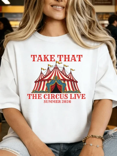 100% Cotton Take That Circus Live Summer 2026 T-Shirt Round Neck Short Sleeve Streetwear Fashion Breathable Homme Soft Unisex