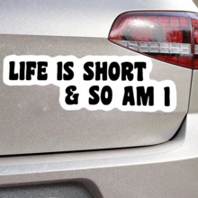 1PC 7 Inch Waterproof Removable Outdoor PVC Detachable Vinyl Sticker - Life Is Short & So Am I Funny Sarcastic Short People Quote Decal, Bold Black Text Relatable Height Humor Meme Aesthetic, Gen Z Self Deprecating Viral Style Sticker Perfect For Car Bumper, Motorcycle, Door, Window, Glass, Truck - Multicolor - View 2