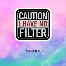 I HAVE NO Warning Sign, With A Touch Of Humor And Sassy Attitude, Suitable For Straightforward And Honest Personalities - Waterproof Vinyl Sticker - Durable Smooth Surface, Self-Adhesive Bumper Sticker, Suitable For Cars, Windows, Laptops, Trucks, Water Bottles - Multi-Functional Durable Design, Car Sticker - one-size - View 3