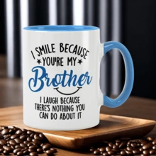 我微笑是因为你是我的兄弟，我大笑是因为……搞笑兄弟咖啡杯 - 这是一款非常有趣的生日和圣诞礼物，也是送给兄弟和亲戚的恶作剧礼物，11盎司陶瓷杯，可放入洗碗机清洗。 - 彩色 - 查看 18