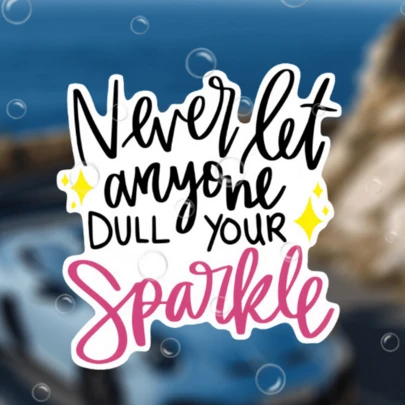 1PC 3 Inch Removable Waterproof Outdoor PVC Durable Vinyl Decal Motivational "Never Let Anyone Dull Your Sparkle" Sparkly Positive Self Love Quote Inspirational Girl Power Kawaii Aesthetic Viral Gen Z Perfect For Laptop Phone Water Bottle Skateboard Helmet Journal Car Bumper Notebook Dorm Decor Travel Luggage Ideal Gift For Teens Girls Boys Self Care Fans Positive Vibes Ages 13-30 Creative Decorative Sticker Waterproof Vinyl Decal For Any Smooth Surface