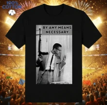 Malcolm X "By Any Means Necessary" Statement T-Shirt | Gender Neutral Oversize Activist Shirt Black - Black - View 9