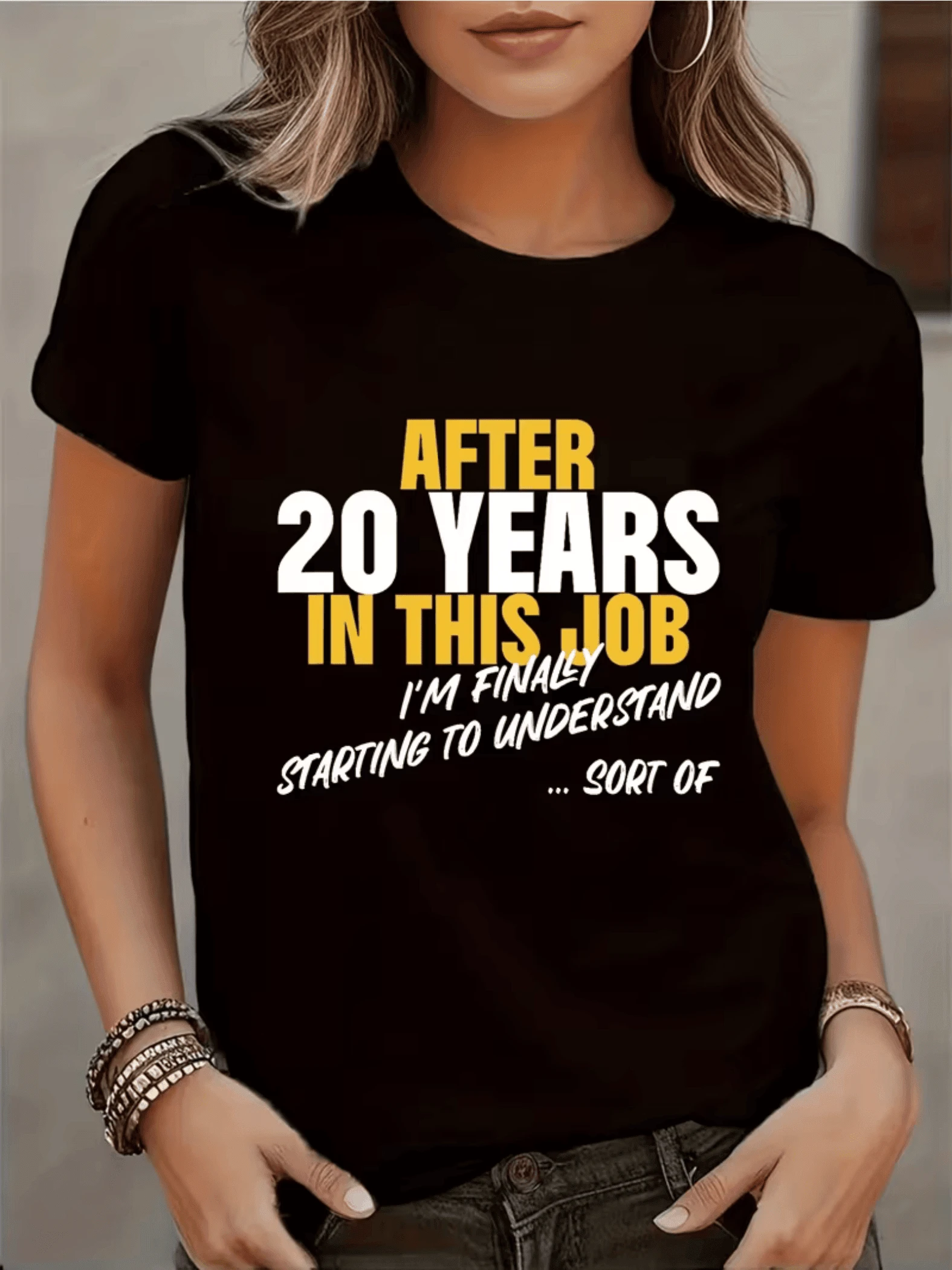 Funny Phrase Celebrating Work Experience With A Touch Of Humor About Finally Understanding Your Job After Many Years. Modern Casual Women's T-Shirt With Ironic Message For Everyday Wear - Black - View 1