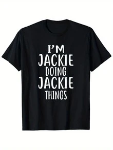 Camiseta Divertida para Hombre con Estampado 'Soy Jackie Haciendo Cosas de Jackie', Negra con Texto Blanco en Negrita, Suave, Casual para Uso Diario, para Fiestas, Salidas y Atuendos Informales, Lavable a Máquina, Camiseta con Gráfico Humorístico para Exteriores. Mismo Estilo para Hombres y Mujeres, Verano 2025, Manga Corta Estampada. - Negro - Ver 6
