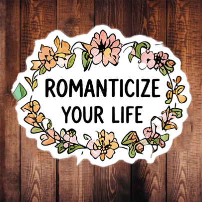 (1PC) 3 Inch Waterproof Removable PVC Vinyl Sticker Decal - "Romanticize Your Life" Inspirational Quote With Hand-Drawn Floral Frame, Cute Aesthetic For Laptop, Phone Case, Water Bottle, Notebook, Skateboard, Helmet - Y2K Sticker For Gen Z Women, Self-Care, Positivity, Cozy Vibes, Home Office Gift
