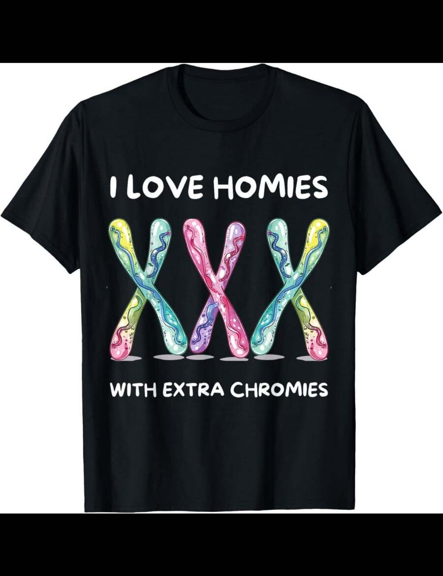 I Love Homies With Extra Chromies T-Shirt - Black - View 1