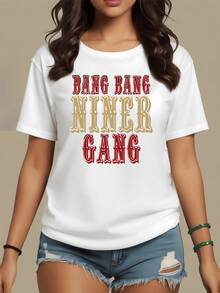 The Words Bang Bang Niner Gang Symbolize Strength, Energy, And Unity In A Festive Tone, Evoking A Passion For Teamwork And Daily Self-Improvement. This Modern, Casual Women's T-Shirt Is Perfect For Urban Wear. - 白色 - 查看 1