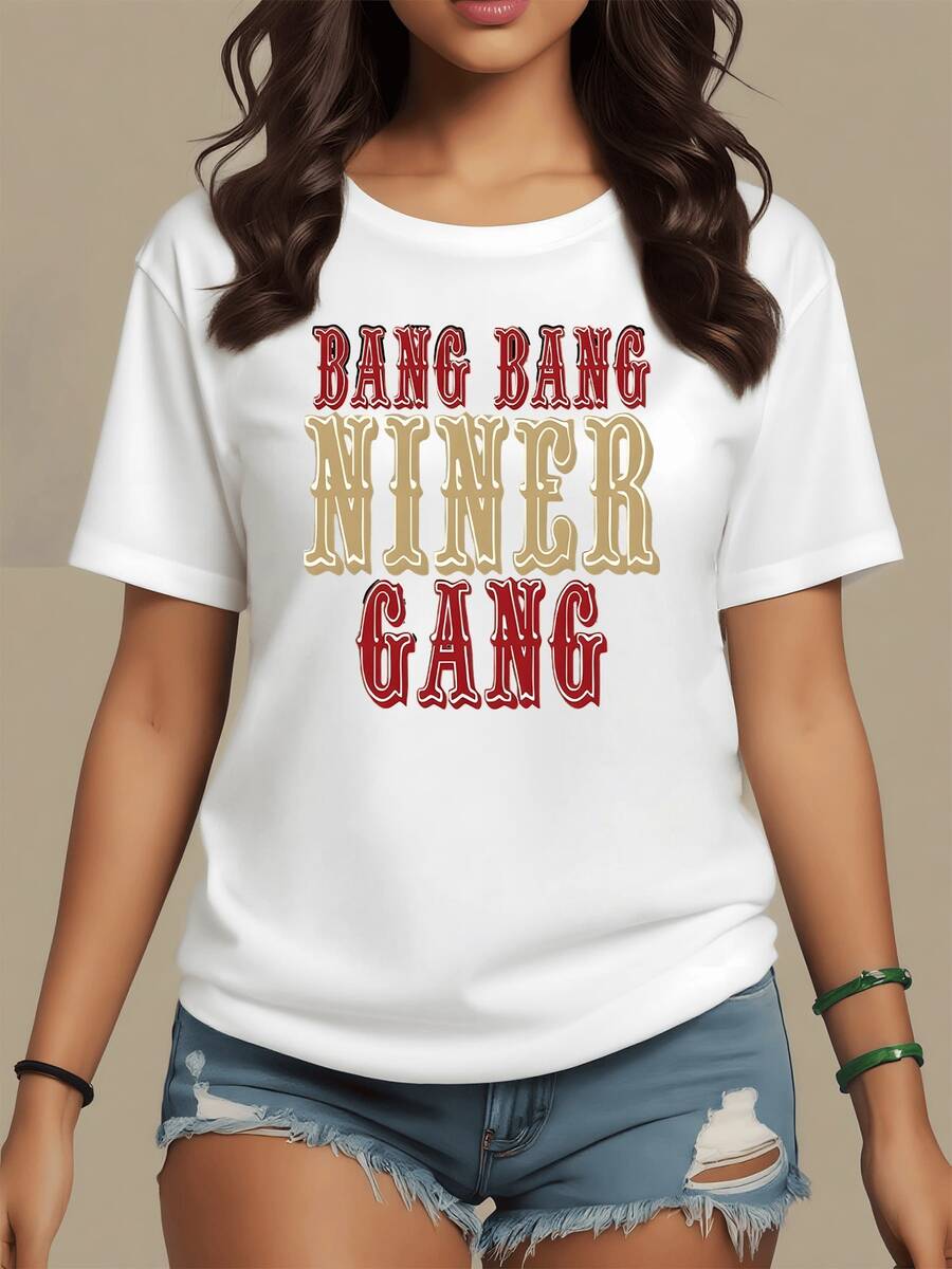 The Words Bang Bang Niner Gang Symbolize Strength, Energy, And Unity In A Festive Tone, Evoking A Passion For Teamwork And Daily Self-Improvement. This Modern, Casual Women's T-Shirt Is Perfect For Urban Wear. - 白色 - 查看 1