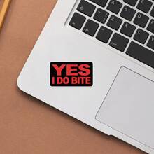 Red & Black YES I DO BITE, A Humorous Warning With A Touch Of "Don't Mess With Me", Waterproof Vinyl Sticker - Durable Smooth Surface, Self-Adhesive Bumper Sticker, Suitable For Cars, Windows, Laptops, Trucks, Water Bottles - Multi-Purpose Durable Design, Car Sticker - Vinyl - View 5