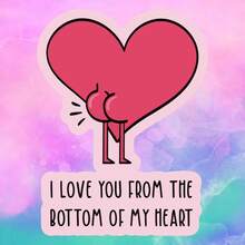 Heart Butt I LOVE YOU FROM THE BOTTOM OF MY HEART, Sweet And Quirky, Waterproof Vinyl Sticker - Durable Smooth Surface, Self-Adhesive Bumper Sticker, Suitable For Cars, Windows, Laptops, Trucks, Water Bottles - Multi-Purpose Durable Design, Car Sticker - Vinyl - View 2