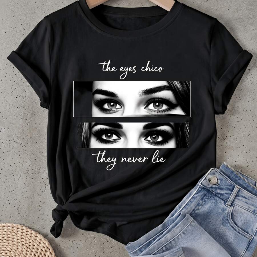 Camiseta de mujer Los ojos, Chico, nunca mienten Manga Corta Cuello Redondo Casual Adecuado para primavera y verano - Negro - Ver 1
