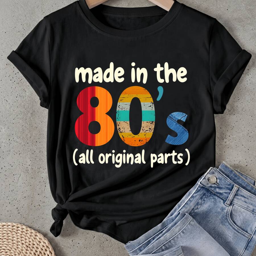 Camiseta de mujer Hecho en los 80, todas las piezas originales Manga Corta Cuello Redondo Casual Adecuado para primavera y verano - Negro - Ver 1