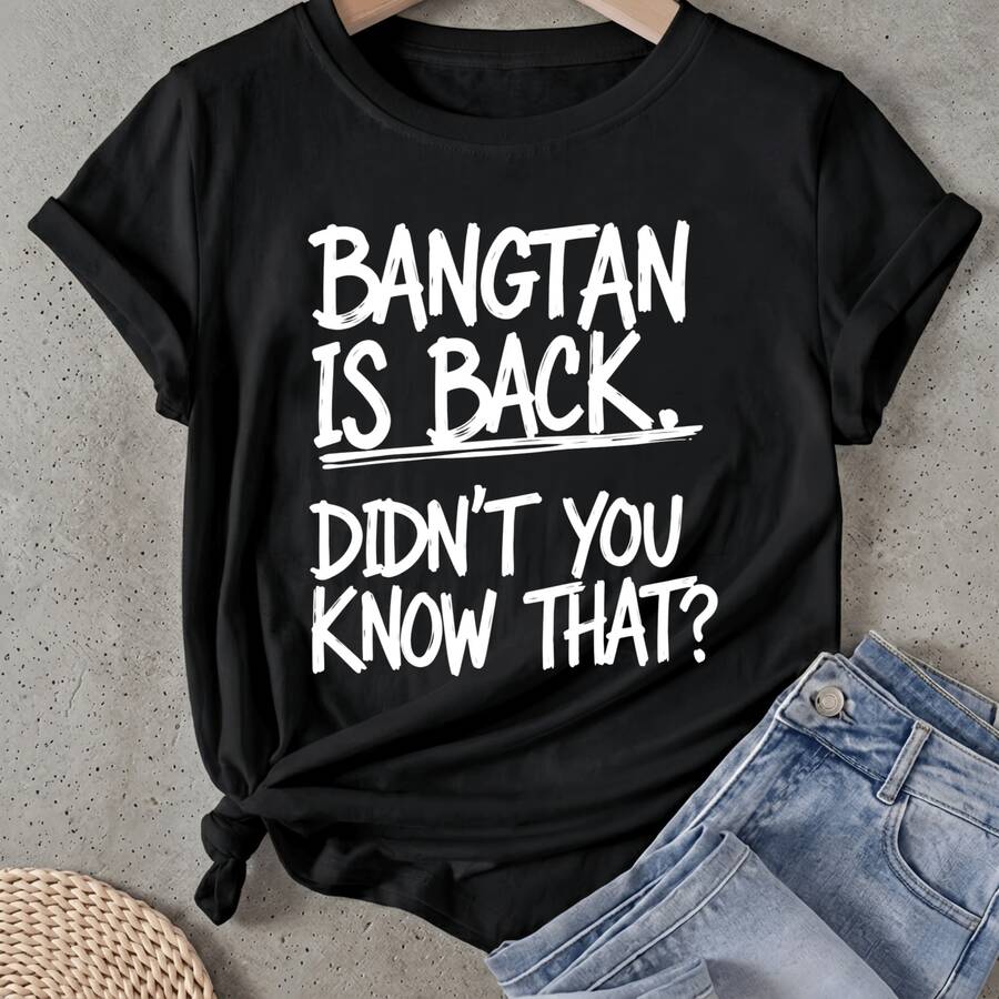 Camiseta de mujer Bangtan Ha Vuelto, ¿No Lo Sabías? Manga Corta Cuello Redondo Casual Adecuado para primavera y verano - Negro - Ver 1