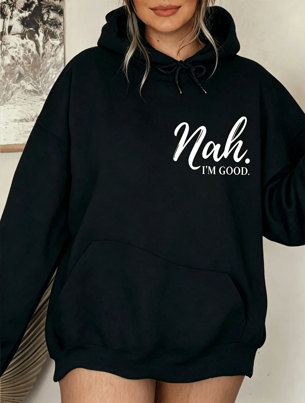 The Printed Pattern Is A Personalized Pattern With The Words' Nah. I'm GOOD. ' - Black - View 1