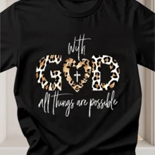 Comfortable And Stylish Women's T-Shirt With A Leopard Print And The Inspirational Phrase: "God, All Things Are Possible." This Fashionable Women's T-Shirt Features A Cartoon Letter Print, A Round Neck, And Sheer Fabric. The Design Is Simple, Comfortable, And Breathable, Making It Suitable For Everyday Wear. - 黑色 - 查看 1