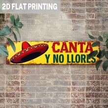 2D Flat - 2D Flat, 1pc Vintage "Sing, Don't Cry" Metal Sign - Mexican Theme, Rustic Style Wall Decor, Suitable For Bar, Restaurant, Kitchen - Man Cave - Indoor/Outdoor Use, 4X16 Inches, Mexican Home Decor - Multicolor - View 3