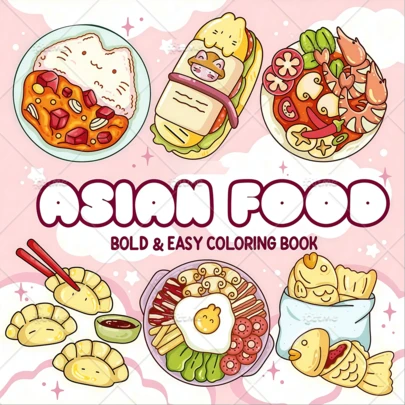 ASIAN Food BOLD & EASY Coloring Book For Relaxation (Cozy Spaces Coloring), Upgraded Deluxe Edition, 24 Pages, Thickened Paper, 20x20cm, Mixed Colors, Art & Craft, Emotional Release, Perfect Gift For Valentine's, Christmas, Halloween, Birthdays For Girls And Boys Teen Kids Toys Graffiti Painting Drawing ﻿