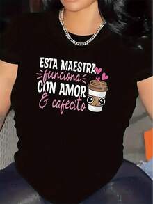 Drawing Of A Coffee Cup With Tender Eyes Accompanied By Pink Hearts And A Fun Phrase Celebrating Teachers Who Work With Love And Energy. Comfortable Casual Women's T-Shirt For Everyday Wear - 黑色 - 查看 8