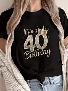 Women's 40th Birthday T-Shirt - 40th Anniversary Celebration T-Shirt With Number 40 Print, Short Sleeves, Round Neck, Casual Wear, Suitable As A Spring/Summer Gift For A 40th Birthday (Machine Washable). Elegant Party Outfit, T-Shirt For Stylish Ladies, Blouses Suitable For Curvy Women, Casual Wear, Cool And Sweat-Free Summer Clothes, Fun Letter Print - 黑色 - 查看 1