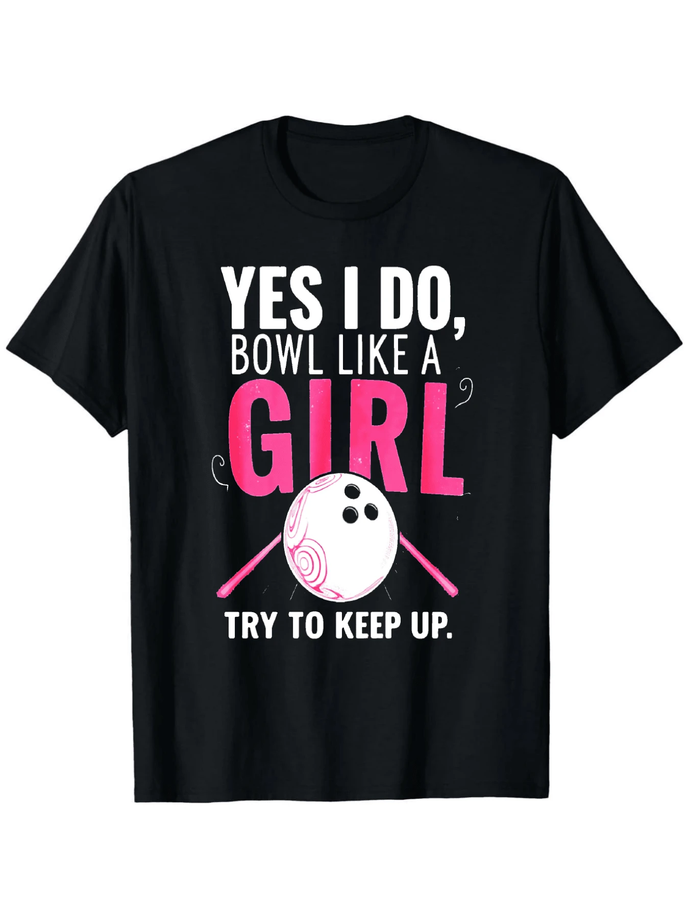 Frase motivadora que celebra la fuerza y confianza femenina con una pelota de bolos rosa y texto que inspira superación personal divertida camiseta de mujer casual divertida para amantes del bowling - Negro - Ver 1