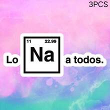 Sodium Lo Na A Todos. Spanish Pun, Waterproof Vinyl Sticker - Durable Smooth Surface, Self-Adhesive Bumper Sticker, Suitable For Cars, Windows, Laptops, Trucks, Water Bottles - Multi-Functional Durable Design, Car Sticker - Vinyl - View 11