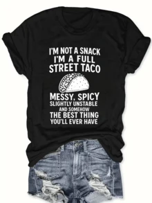 No soy un snack soy un taco callejero completo, este divertido gráfico de taco es un poco inestable y de alguna manera lo mejor que tendrás, camiseta de mujer informal. - Negro - Ver 1